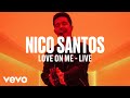 Nico Santos - Love On Me (Live) | Vevo DSCVR