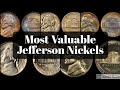 Most Valuable Jefferson Nickels