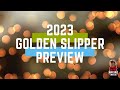Golden Slipper Preview - 2023