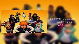 Bleach  - Opening 1 Asterisk Unofficial full 432hz