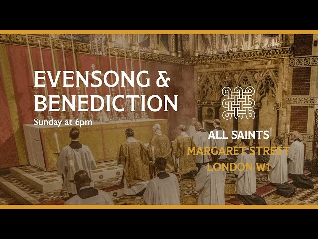 Evensong and Benediction for the Seventh Sunday of Easter