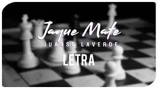 Juanse Laverde - Jaque Mate (Letra) chords