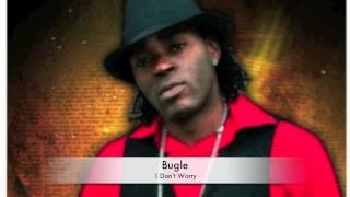 Video thumbnail of "Bugle - I Don't Worry"