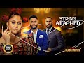 STRINGS ATTACHED(CHRIS OKAGBUE,MUNACHI ABII,CHIKE DANIELS)Nigerian Movies|Latest Nigerian Movie 2023