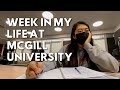 WEEK IN MY LIFE AT MCGILL UNIVERSITY // First Midterm + Montreal Indoor Dining Reopens!