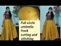 Full circle umbrella frock cutting and stitching in easy way...// simple designer long frock ...