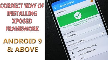 hOW TO INSTALL XPOSED FRAMEWORK IN ANDROID 9 & ABOVE. THE CORRECT METHOD OF INSTALLING XPOSED!!