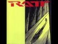 Ratt - Gave Up Giving Up