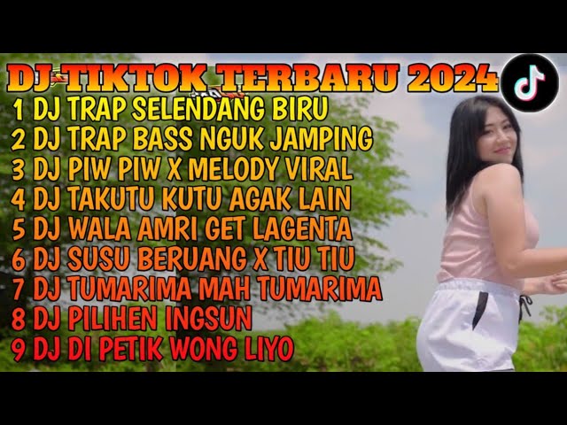 DJ TIKTOK TERBARU 2024 - DJ TRAP SELENDANG BIRU X DJ TRAP BASS NGUK JAMPING FYP TIKTOK TERBARU 2024 class=