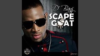 Video thumbnail of "D'banj - Scape Goat"