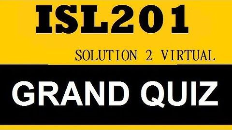 ISL201 GRAND QUIZ  3JAN_2021 | Islamiyat Quiz 2021 solution | Quiz Solution | Solution2Virtual
