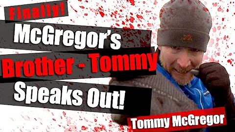 CONOR  MCGREGOR'S  BROTHER  SPEAKS  OUT!!
