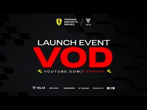 Ferrari Velas Esports Series Launch Event - VOD