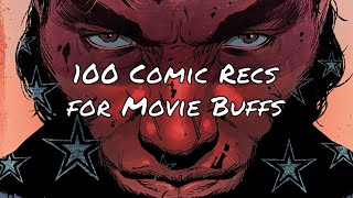 100 Comic Book Recommendations for Movie Buffs