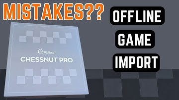 Chessnut PRO - How to import OTB games from the board and handle games with illegal moves
