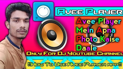 How to add your own photo in avee music player app "Avee player kaise use kare(in Hindi)