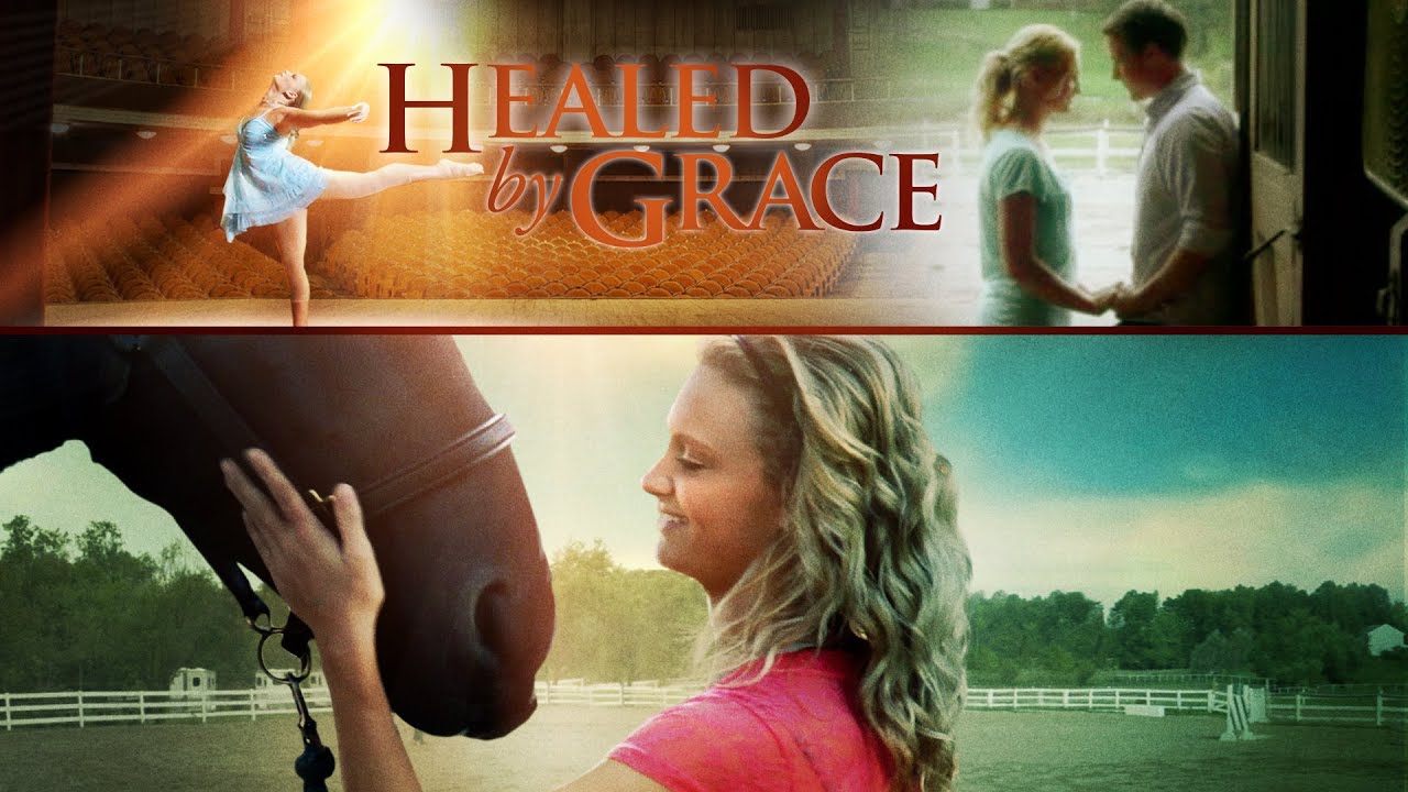 Healed by Grace   Full Movie  Faith Friendship Love  Great Hope