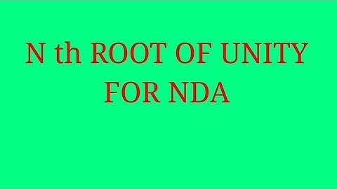 N th root of unity in complex numbers//NDA//JEE//AIRFORCE