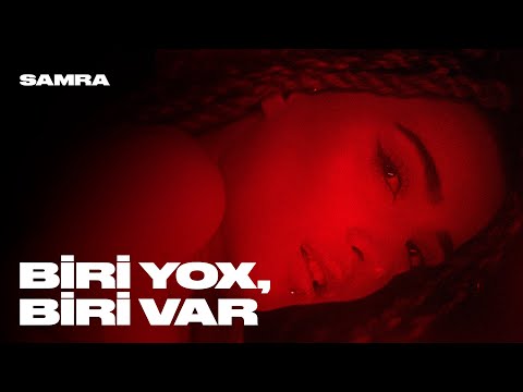 SAMRA - Biri Yox, Biri Var