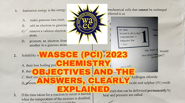 WAEC GCE(PC1)CHEMISTRY 2024 Exam Prep. 2023 OBJECTIVE QUESTIONS SOLVED.