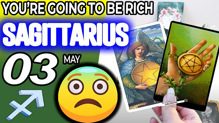Sagittarius ♐ 💲 💲YOU’RE GOING TO BE RICH 🤑 horoscope for today MAY  3 2024 ♐ #sagittarius tarot MAY - DayDayNews