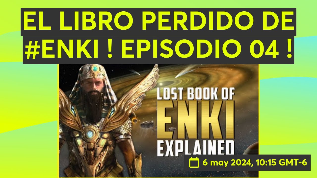 EL LIBRO PERDIDO DE #ENKI ! EPISODIO 04 ! - YouTube
