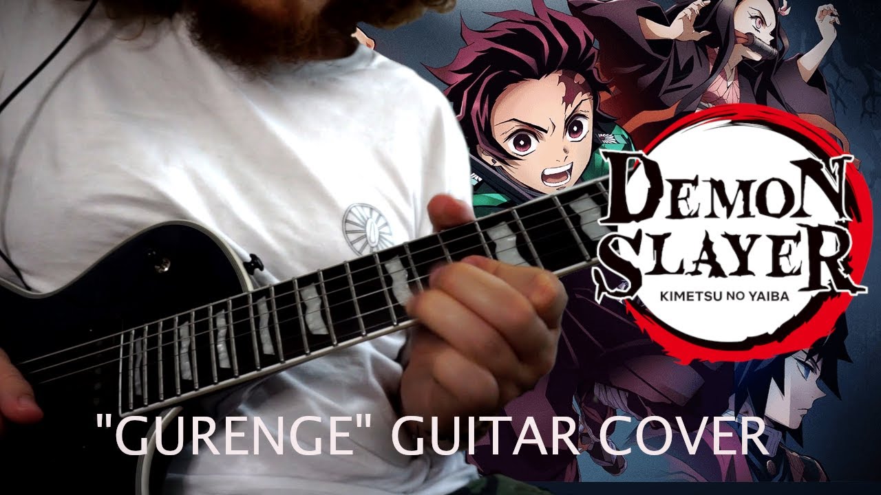 LiSA, Gurenge Guitar Cover (Demon Slayer: Kimetsu No Yaiba Opening)