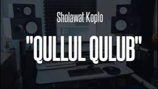 sholawat koplo 'qullul qulub'