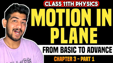 motion in plane class 11 one shot Maharashtra Board One Shot Ch.3 11th PHYSICS | Part 1 | BOARDS CET