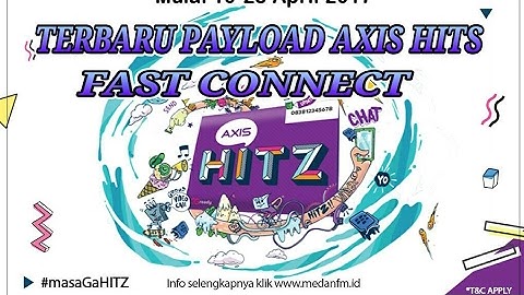 TERBARU PAYLOAD AXIS HITZ FAST CONNECT, TESTED TKP JABAR. JATIM JATENG & YG LAINNYA COBA AJA