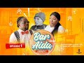 SÉRIE BAR AVEC AIDA SAISON 2 EPISODE 1 |AÏDA| LEADER AMISI| GRACE FITA | YA FIFI | MIMI KABONGO |