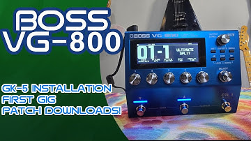 The Big "BOSS VG-800" Video (Installation, Gig & Presets!)