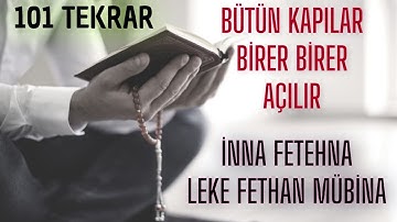 Fetih Suresi 1.Ayet (inna fetehna) 101 Tekrar - Bütün Kapalı Kapılar Birer Birer Açılır #duadinle