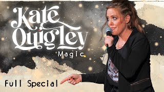 Kate Quigley: Magic  Full Comedy Special