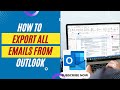 How to Export All Emails From Outlook | Export All Your Emails