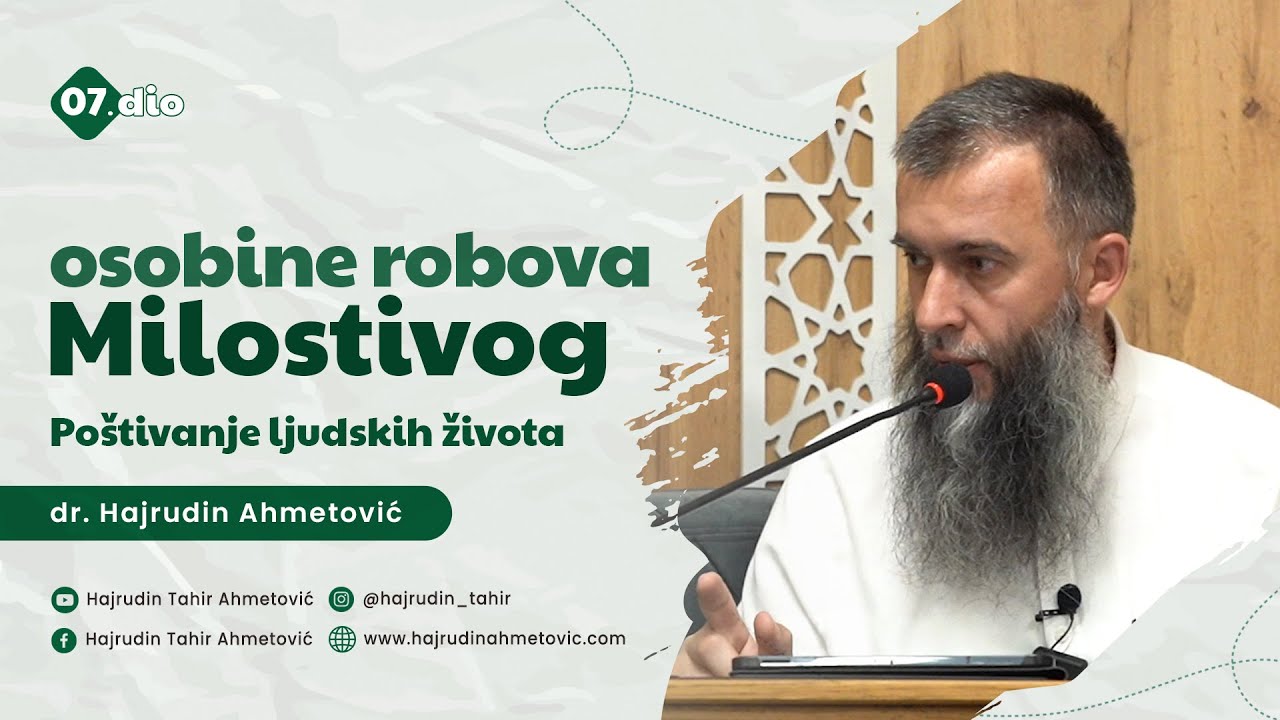 07) osobine robova Milostivog: Poštivanje ljudskih života