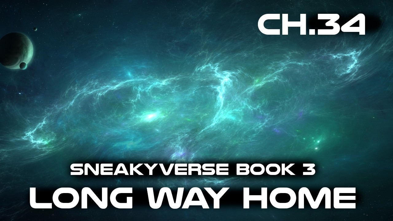 (Sneakyverse Book 3) The Long way Home Chapter 34 | HFY Audiobook - YouTube