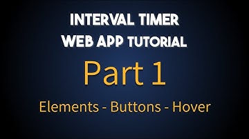 HTML & CSS | Interval Timer Tutorial (Part 1)