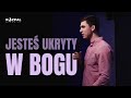 Jesteś ukryty w Bogu | Marcin Zieliński