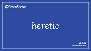 heretic | Pronunciation in English