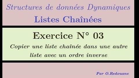 Listes Chaînées - Exercice 03 - Copier une liste chaînée dans une autre liste