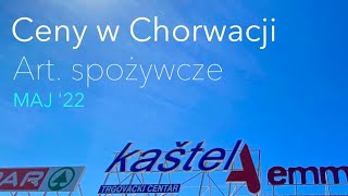 Ceny w Chorwacji 2022 (maj) artykuły spożywcze/żywność 🇭🇷 Chorwacja wczasy autokarem i samolotem