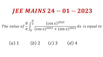 8/π integration of o to π/2(((cosx)^2023))/((cosx)^2023)+(cosx)^2023)) dx