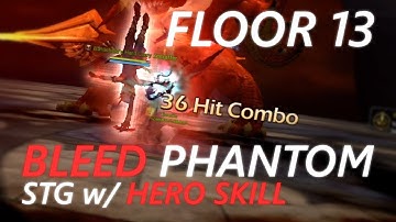 Bleed Phantom Rotation STG 13 | Dragon Nest SEA w/ Hero Skill