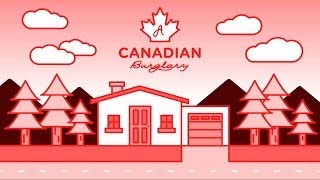 A Canadian Burglary | Extremely Decent by Extremely Decent 192,106 views 10 years ago 4 minutes, 6 seconds