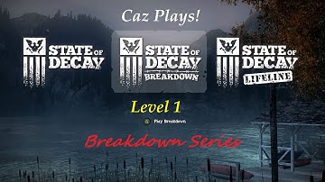 State Of Decay YOSE Breakdown pt 1 - 