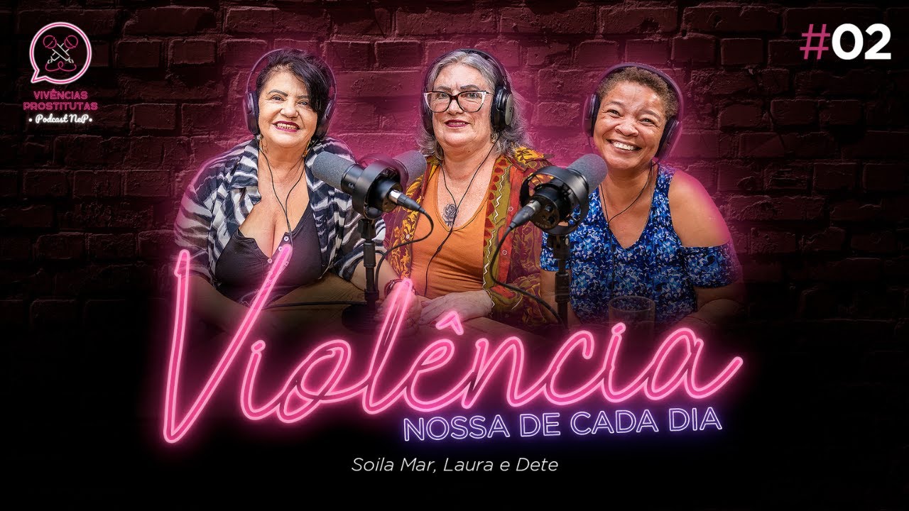 Episódio 2- Violência nossa de cada dia