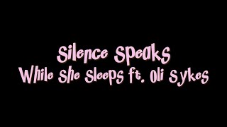 While She Sleeps ft. Oli Sykes - Silence Speaks