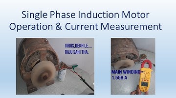 Single Phase Induction Motor Operation | Current Measurement in Both Winding | Equivalent Circuit