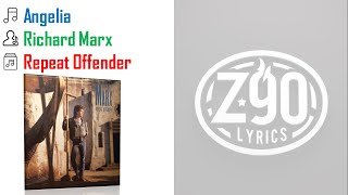 Richard Marx - Angelia -- Lyrics -- Z90 Lyrics